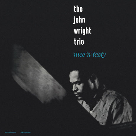 The John Wright Trio : Nice 'N' Tasty (LP, Album, RE, RM, 180)