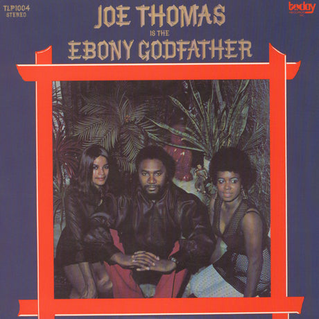 Joe Thomas : Is The Ebony Godfather (LP, Album, RE)