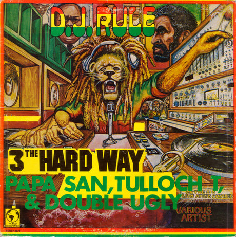 Papa San, Tulluch T* & Double Ugly : D.J. Rule (3 The Hard Way) (LP)