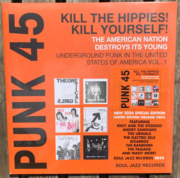 Various : Punk 45: Kill The Hippies! Kill Yourself! The American Nation Destroys Its Young (Underground Punk In The United States Of America, 1973-1980 Vol. 1) RSD 24 Orange Vinyl (LP, 2 x)
