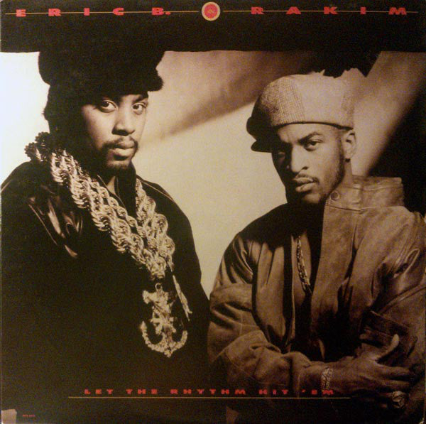 Eric B. & Rakim : Let The Rhythm Hit 'Em (LP, Album)