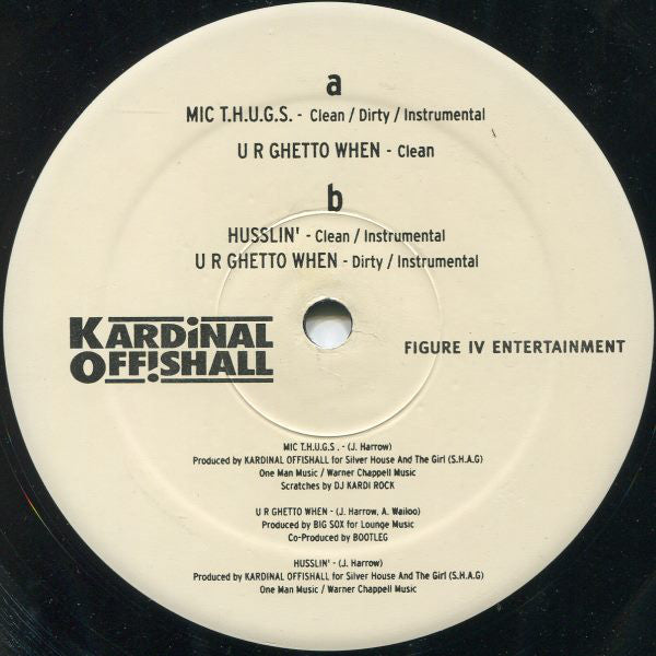 Kardinal Offishall : MIC T.H.U.G.S. / Husslin' / U R Ghetto When (12")