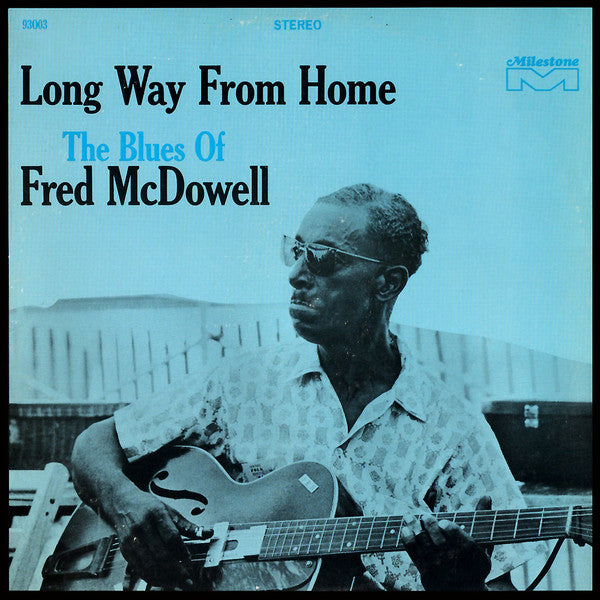 Fred McDowell : Long Way From Home (LP, Album, RP)