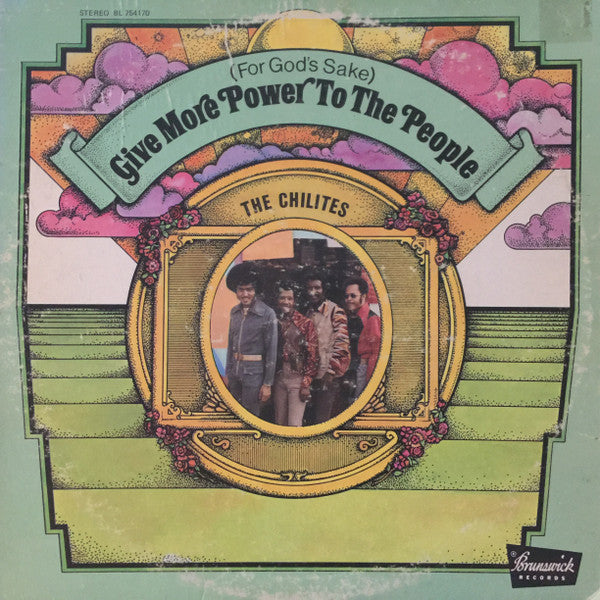 The Chi-Lites : (For God's Sake) Give More Power To The People (LP, Album)