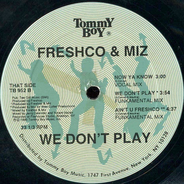 Freshco & Miz : We Don't Play (12")