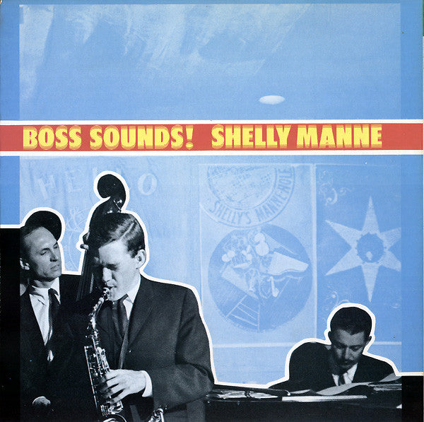 Shelly Manne & His Men : Boss Sounds! Shelly Manne & His Men At Shelly Manne-Hole (LP, Album, Gat)