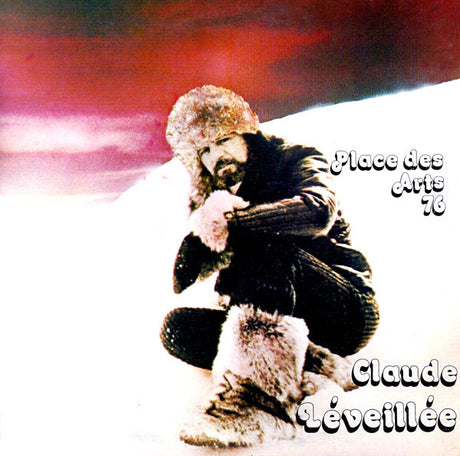 Claude Léveillée : Place Des Arts 76 (2xLP, Album, Gat)