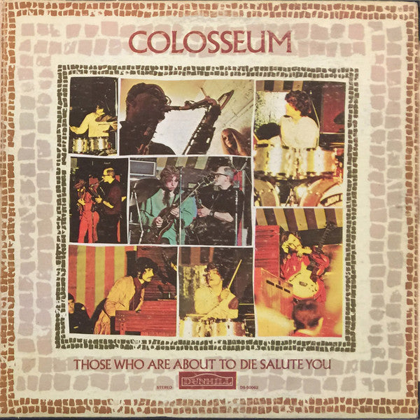 Colosseum : Those Who Are About To Die Salute You (LP, Album, Gat)