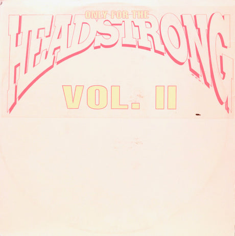 Various : Only For The Headstrong Vol. II (2xLP, Comp)
