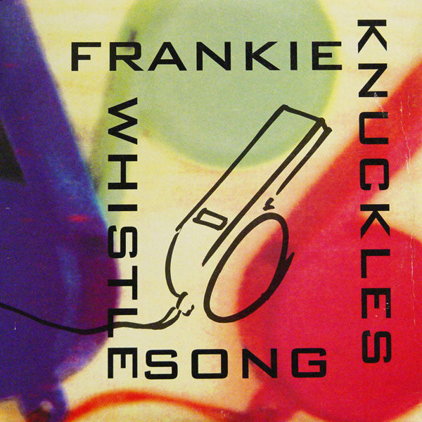 Frankie Knuckles : The Whistle Song (12", Promo)