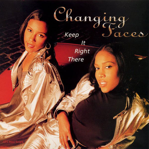 Changing Faces : Keep It Right There (12")