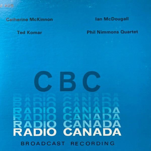 Various : Catherine McKinnon / Ian McDougall / Ted Komar / Phil Nimmons Quartet (LP, Album, Comp)