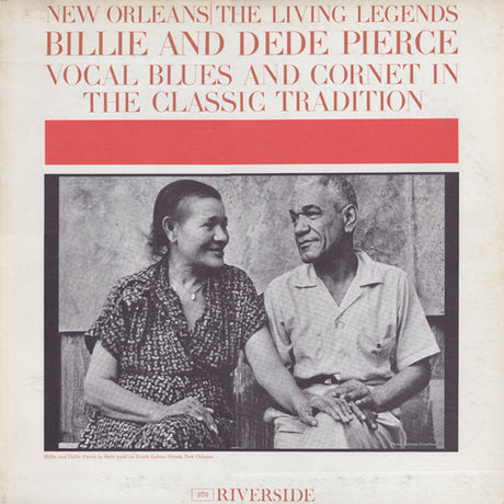 Billie And DeDe Pierce* : Vocal Blues And Cornet In The Classic Tradition (LP, Album, Mono, blu)