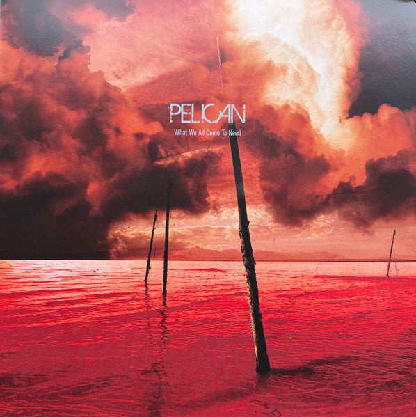 Pelican (2) : What We All Come To Need / Ephemeral (2xLP, Album, RSD, Ltd, RP, Gre + LP, EP, RSD, RP,)