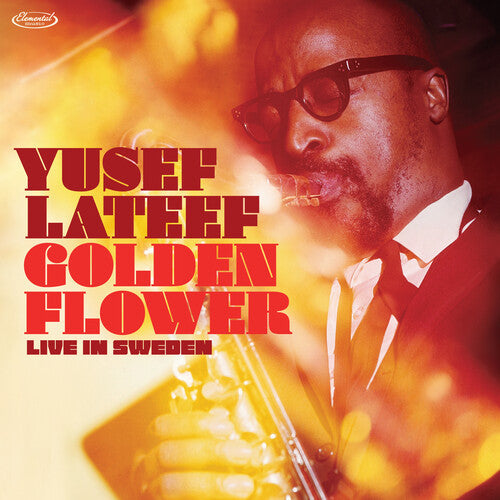 Yusef Lateef : Golden Flower: Live In Sweden (2xLP, Album, RSD, Dlx, Ltd, Num, 180)