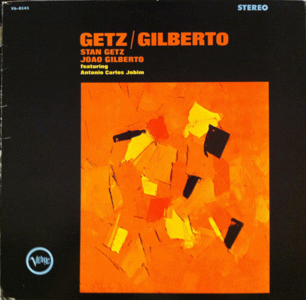 Stan Getz / João Gilberto Featuring Antonio Carlos Jobim : Getz / Gilberto (LP, Album, RE, Gat)