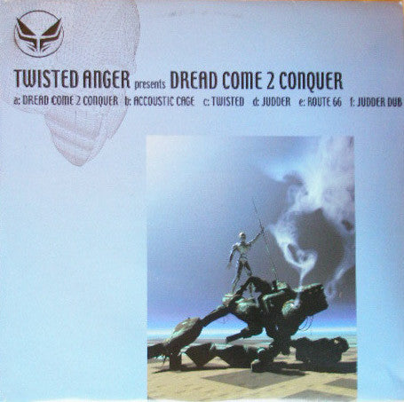 Twisted Anger : Dread Come 2 Conquer (3x12")