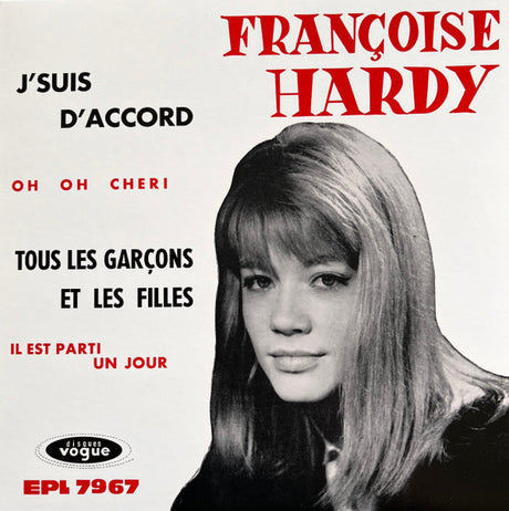 Françoise Hardy : J´suis D´accord / Oh Oh Cheri / Tous Les Garcons Et Les Filles / Il Est Parti Un Jour (7", RSD, Single, RSD)
