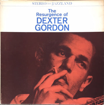 Dexter Gordon : The Resurgence Of Dexter Gordon (LP)