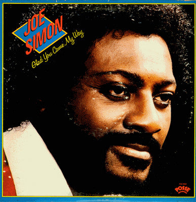 Joe Simon : Glad You Came My Way (LP, Album)