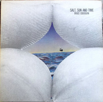 Bruce Cockburn : Salt, Sun And Time (LP, Album, RE)