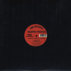 Dilated Peoples : Worst Comes To Worst / Worst Comes To Worst (Remix) (12", Single)