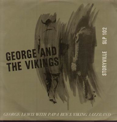George Lewis (2) With Papa Bue's Viking Jazz Band : George And The Vikings (LP)