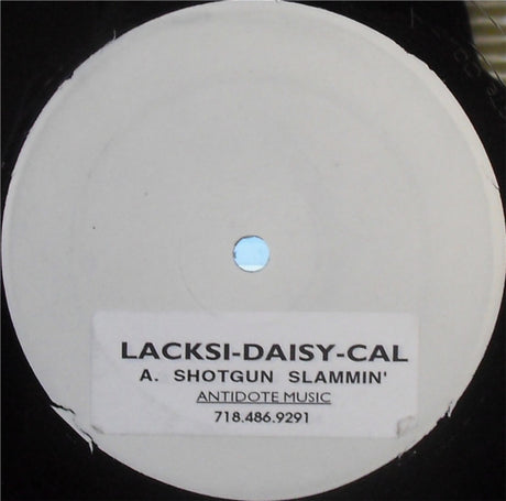 Lacksidaisycal : Shotgun Slammin' (12", W/Lbl)
