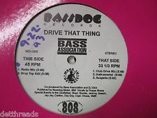 Bass Association : Drive That Thing (12")