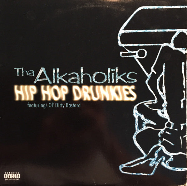Tha Alkaholiks Featuring Ol' Dirty Bastard : Hip Hop Drunkies (12")