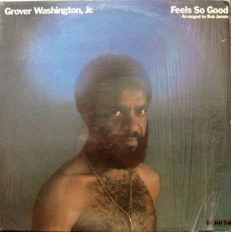 Grover Washington, Jr. : Feels So Good (LP, Album)