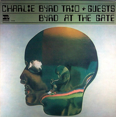 Charlie Byrd Trio + Guests* : Byrd At The Gate (LP, Album, RE)