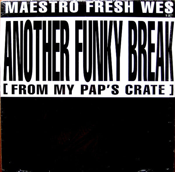 Maestro Fresh-Wes : Another Funky Break (From My Pap's Crate) (12")