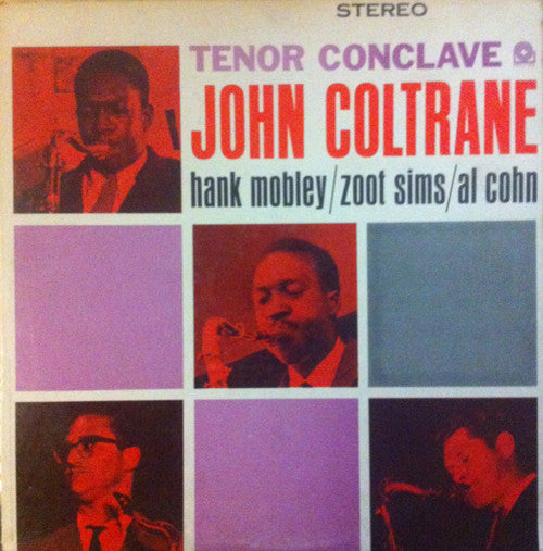 John Coltrane / Hank Mobley / Zoot Sims / Al Cohn : Tenor Conclave (LP, Album, RE)