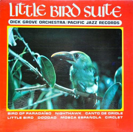 Dick Grove And His Orchestra : Little Bird Suite (LP, Mono)
