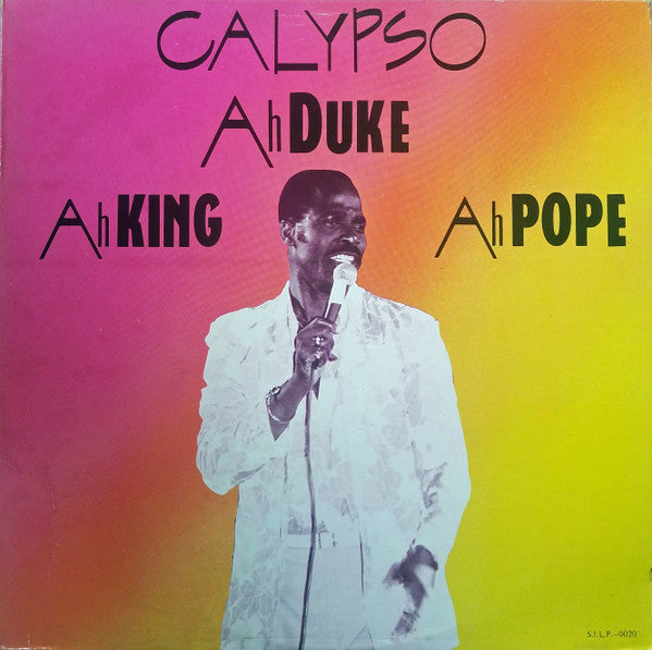 Mighty Duke : Calypso Ah King Ah Duke Ah Pope (LP, Album)