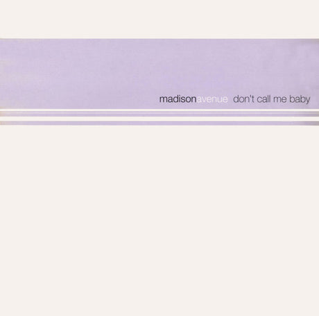 Madison Avenue : Don't Call Me Baby (12")