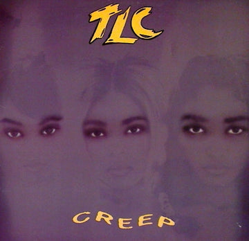 TLC : Creep (12", Single)