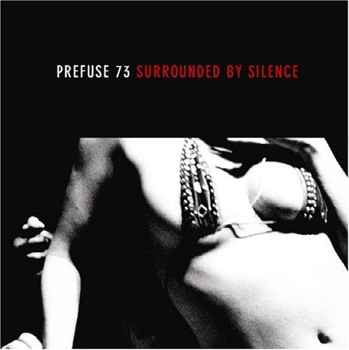 Prefuse 73 : Surrounded By Silence (2xLP, Album)