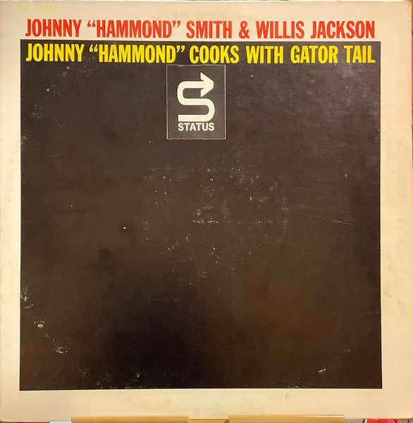 Johnny Hammond & Willis Jackson : Johnny "Hammond" Smith Cooks With Gator Tail (LP, Album, Mono)