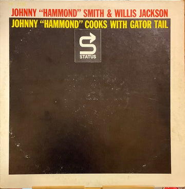 Johnny Hammond & Willis Jackson : Johnny "Hammond" Smith Cooks With Gator Tail (LP, Album, Mono)