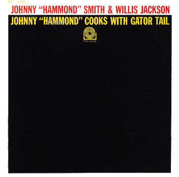 Johnny Hammond & Willis Jackson : Johnny "Hammond" Smith Cooks With Gator Tail (LP, Album, Mono)