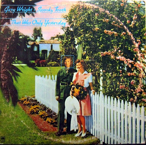 Gary Wright - Spooky Tooth : That Was Only Yesterday (2xLP, Comp, Gat)