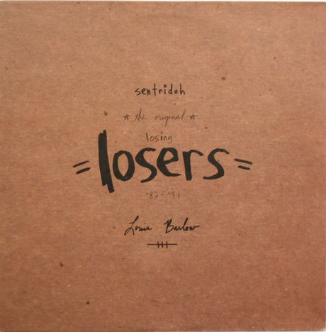 Sentridoh : The Original Losing Losers '82 - '91 (2xLP, Album)