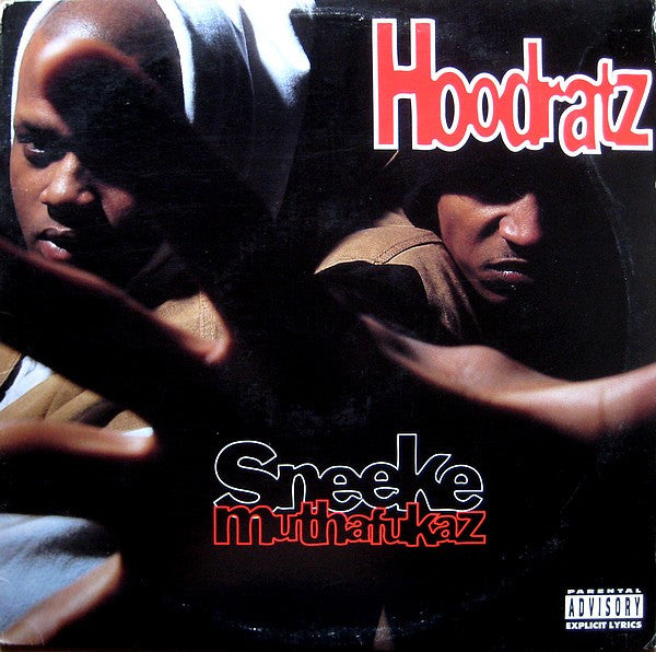 Hoodratz : Sneeke Muthafukaz (LP, Album)