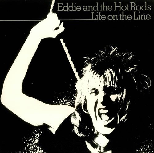 Eddie And The Hot Rods : Life On The Line (LP, Album, Gat)