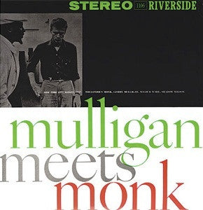 Thelonious Monk And Gerry Mulligan : Mulligan Meets Monk (LP, Album, RE, RP)