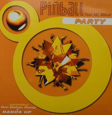 Pinball Feat. MC Miker G : Party (12")