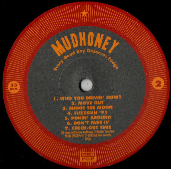 Mudhoney : Every Good Boy Deserves Fudge (LP, Album, RE, RM)