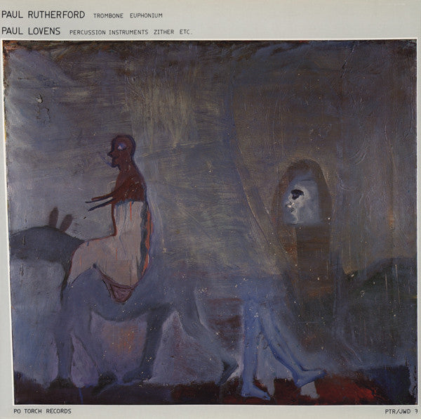Paul Rutherford (2) / Paul Lovens : Paul Rutherford / Paul Lovens (LP)